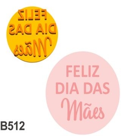 Carimbo Feliz dia Das Mães 5CM B512